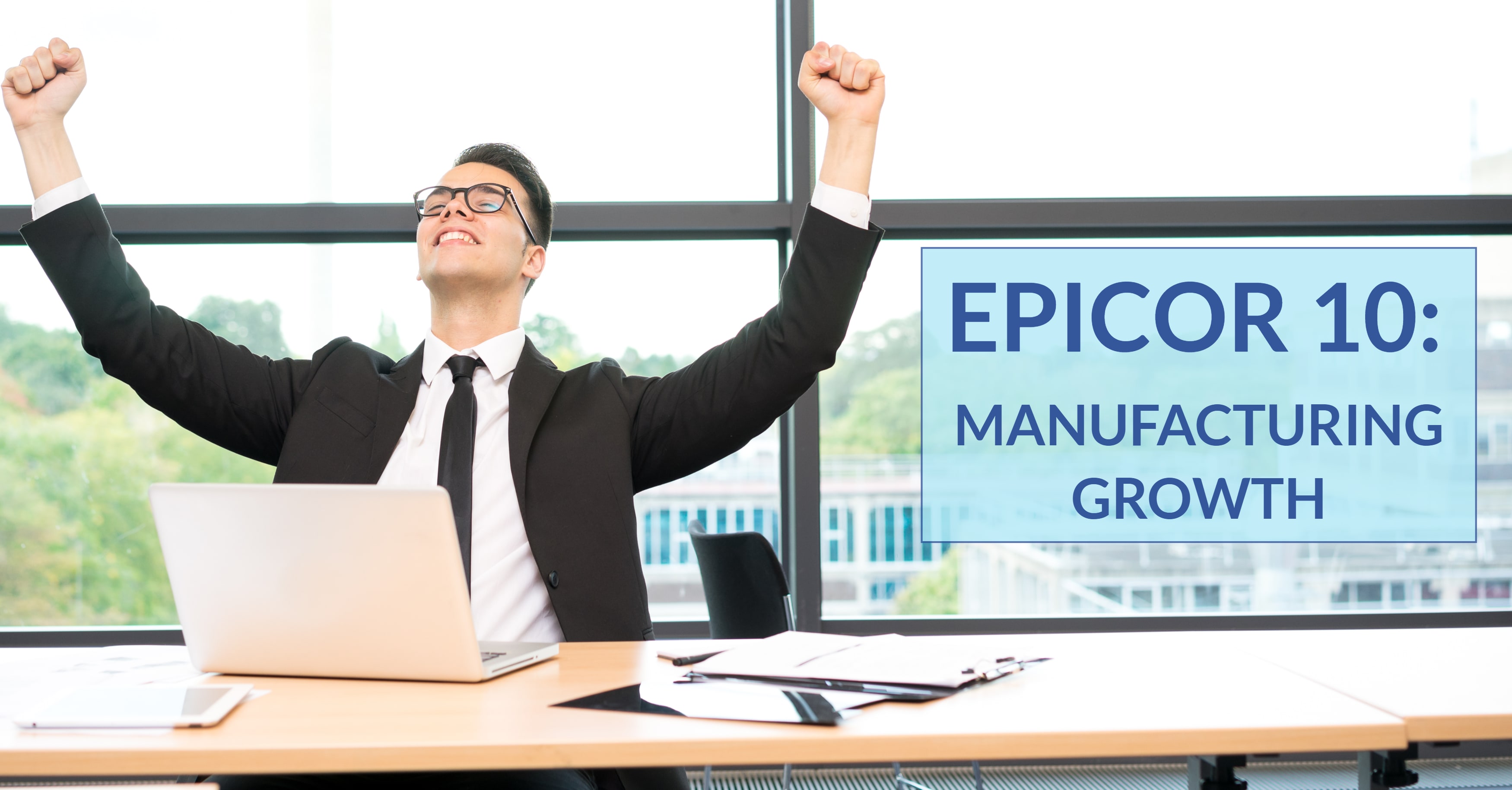 Epicor 10 Manufacturing Growth