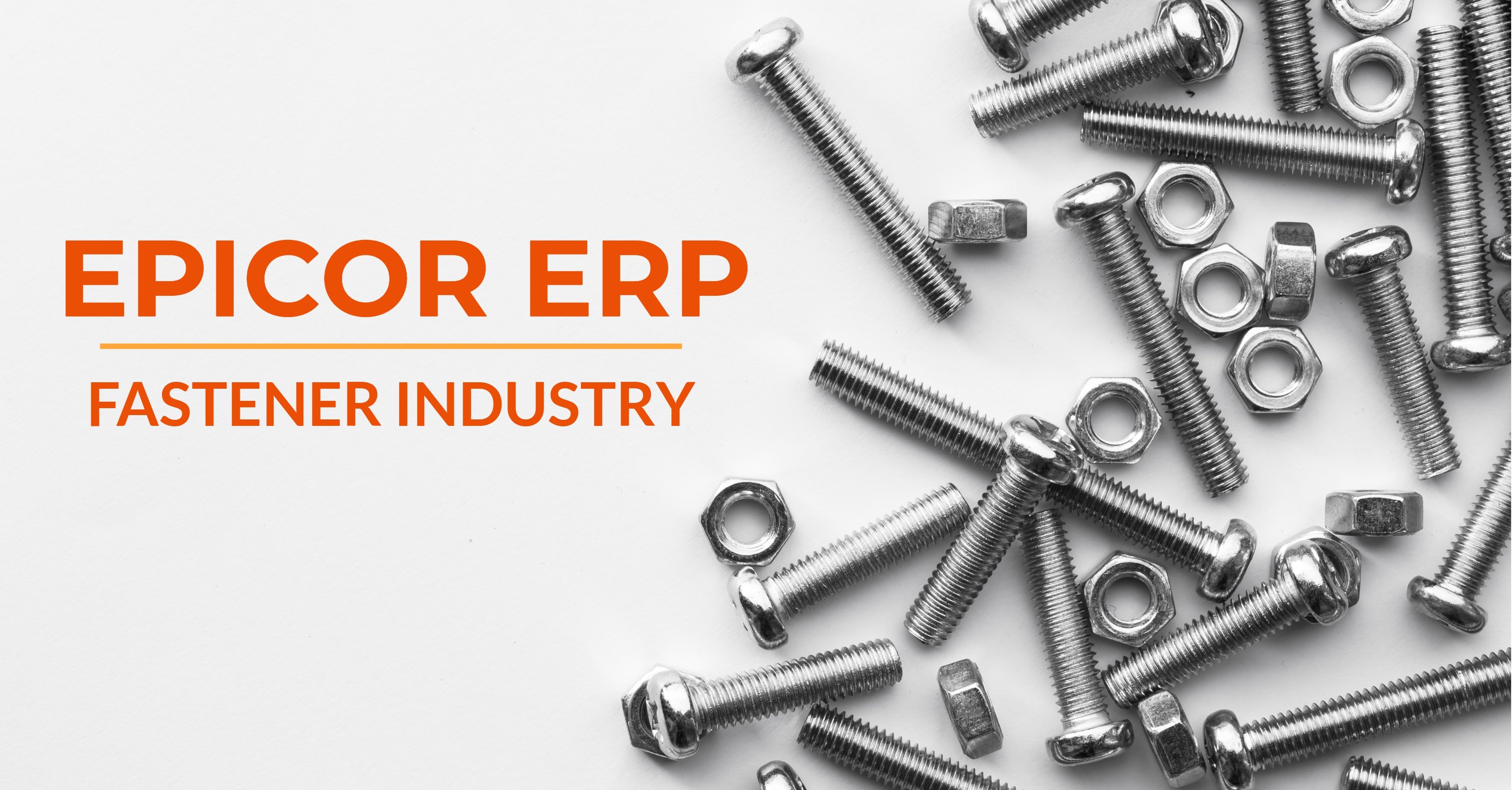 Epicor ERP Fastener Industry