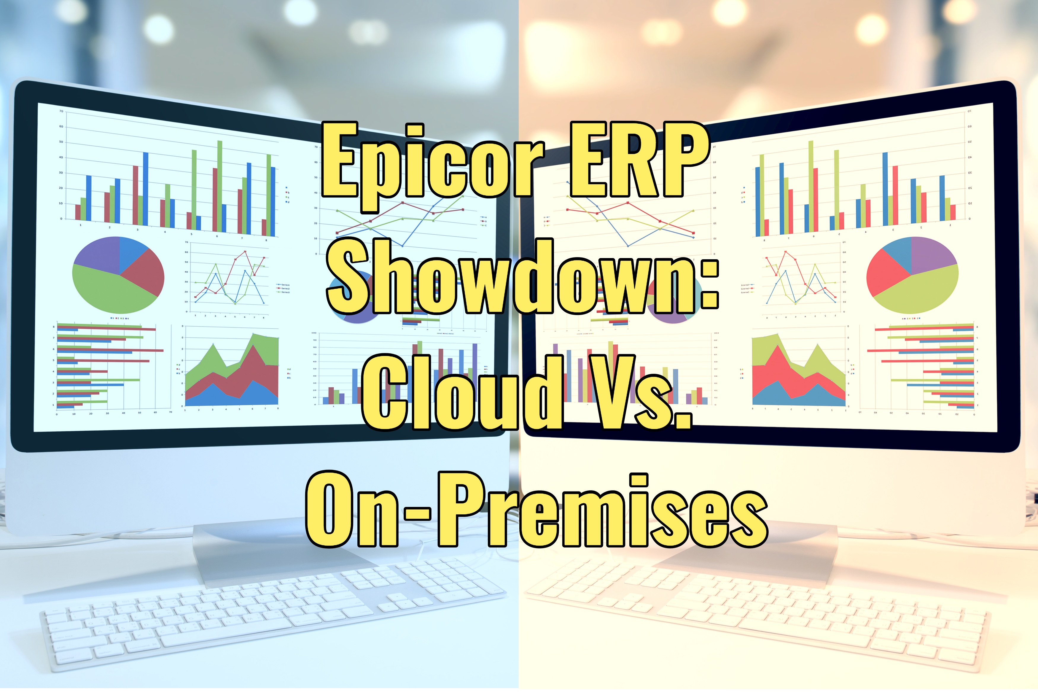 Epicor ERP Cloud vs. On-Premises