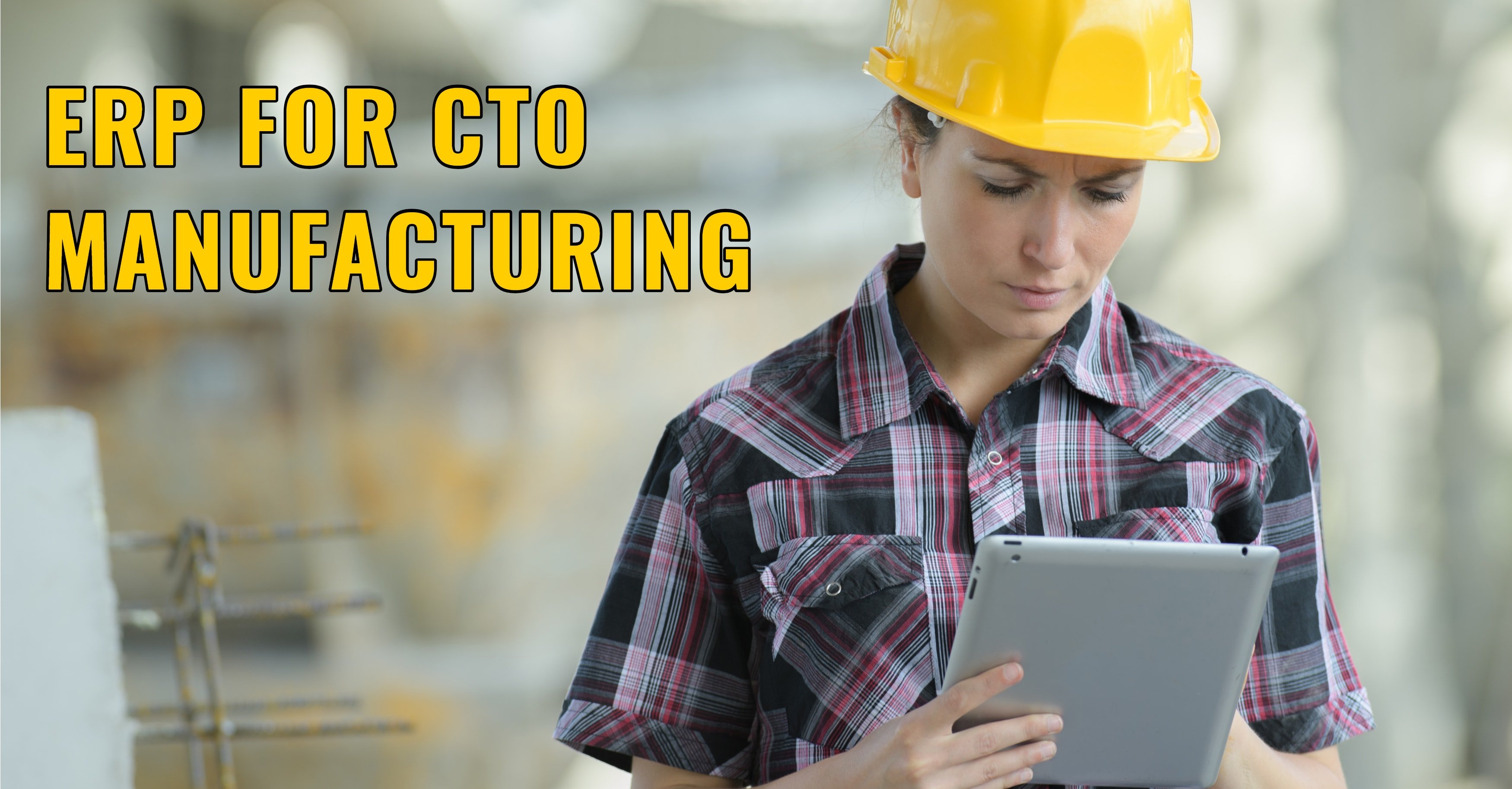 ERP CTO Manufacturing