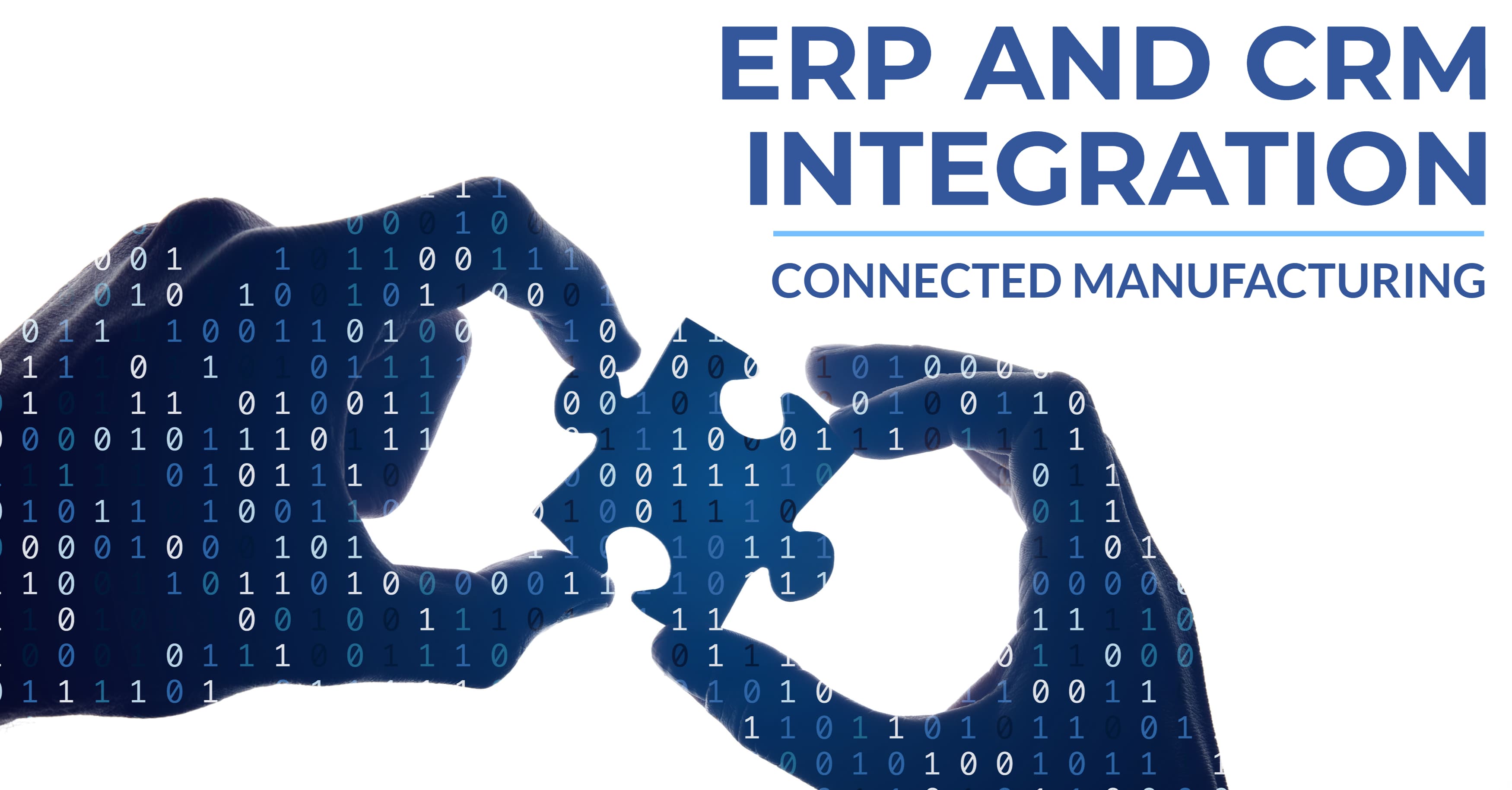 ERP CRM Integration Connected Manufacturing