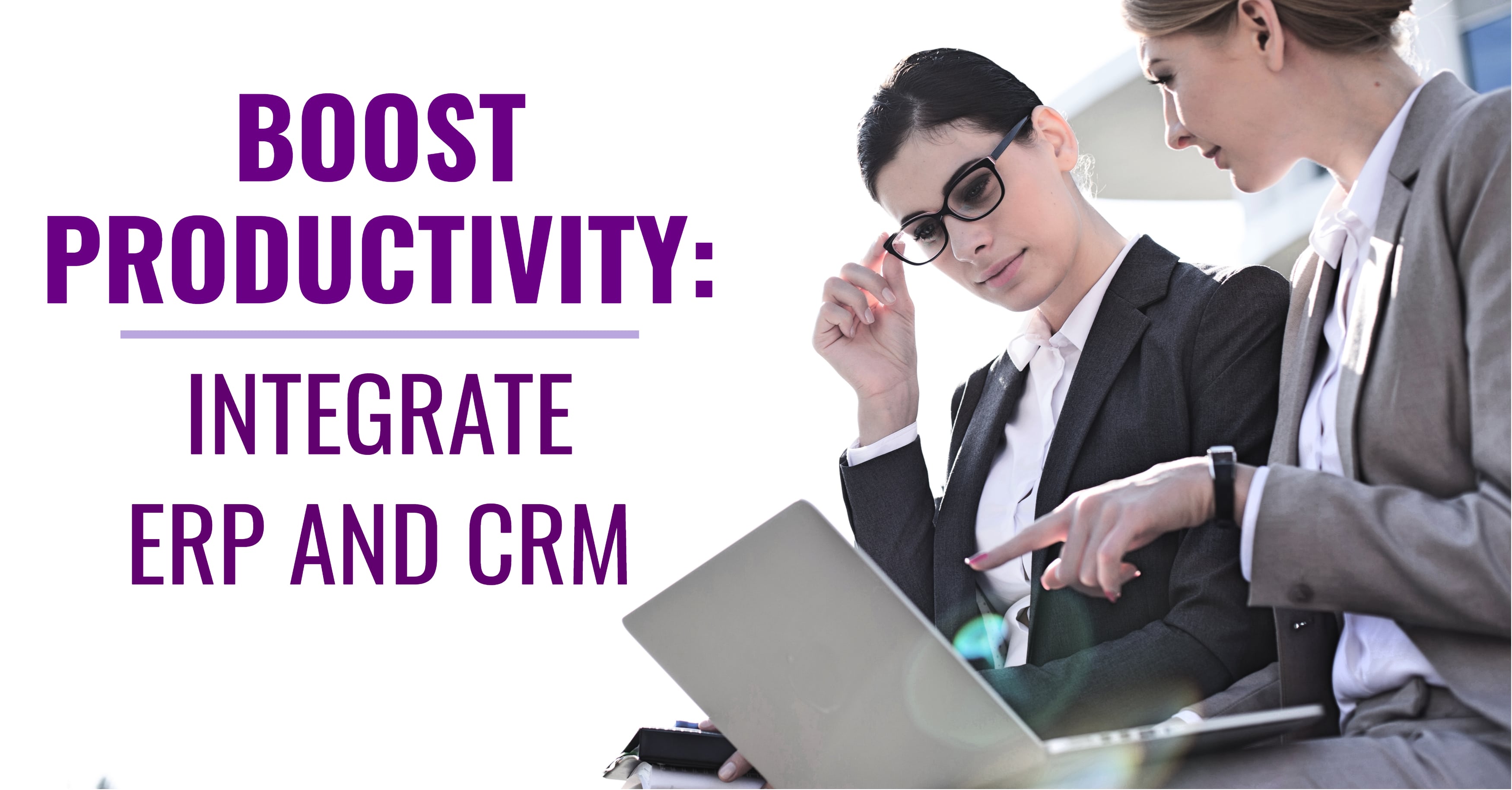 ERP CRM Integration Productivity