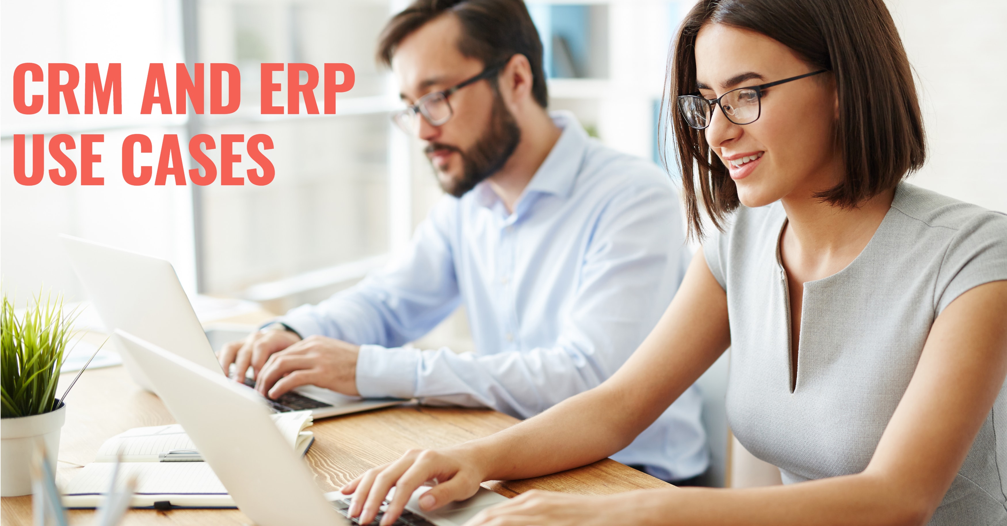 ERP CRM Use Cases