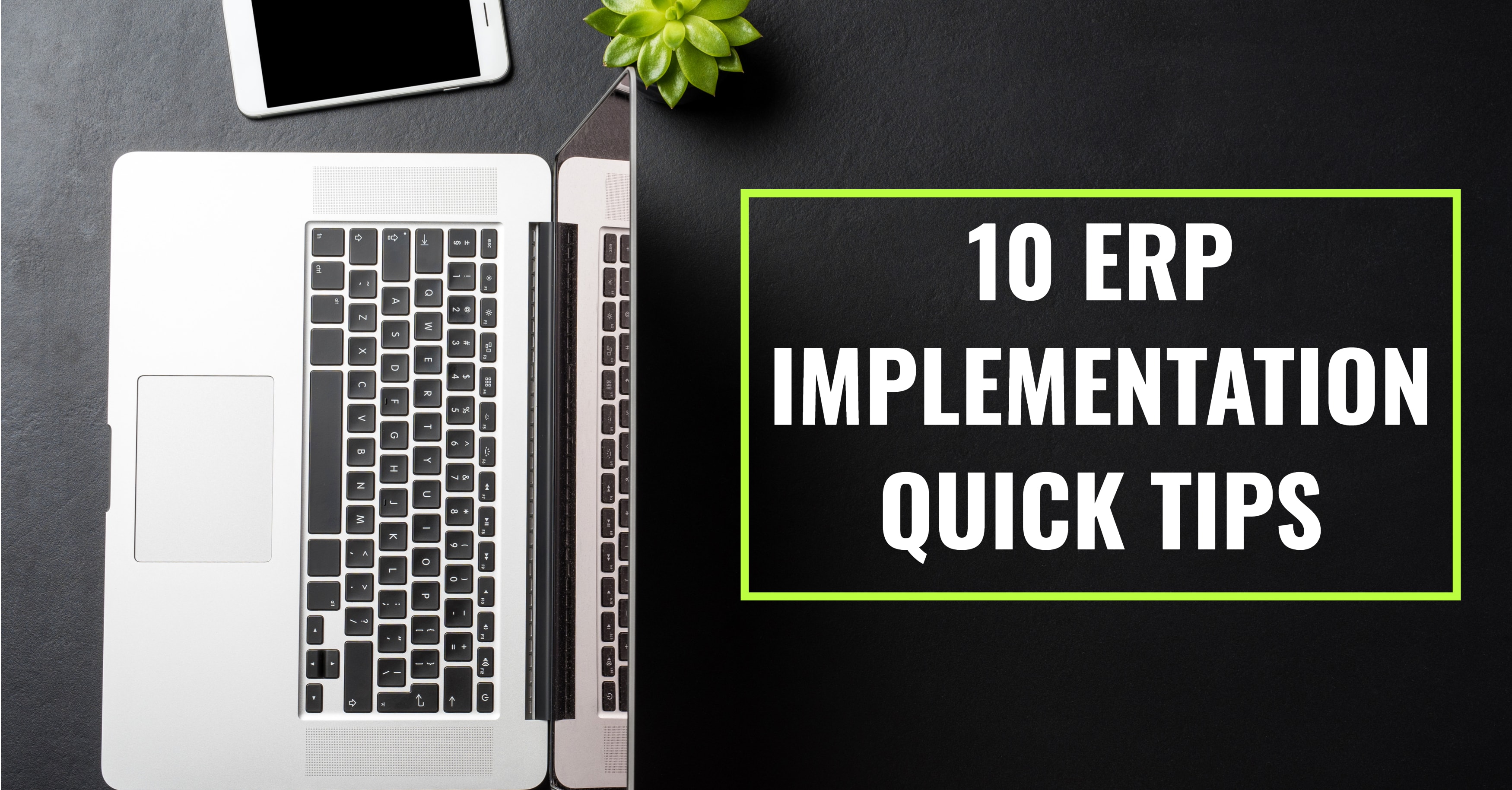 ERP Implementation Quick Tips