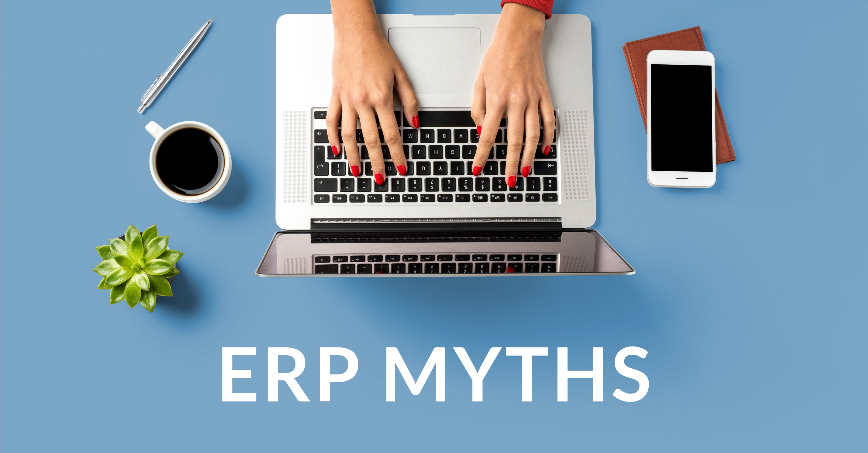 ERP Myths