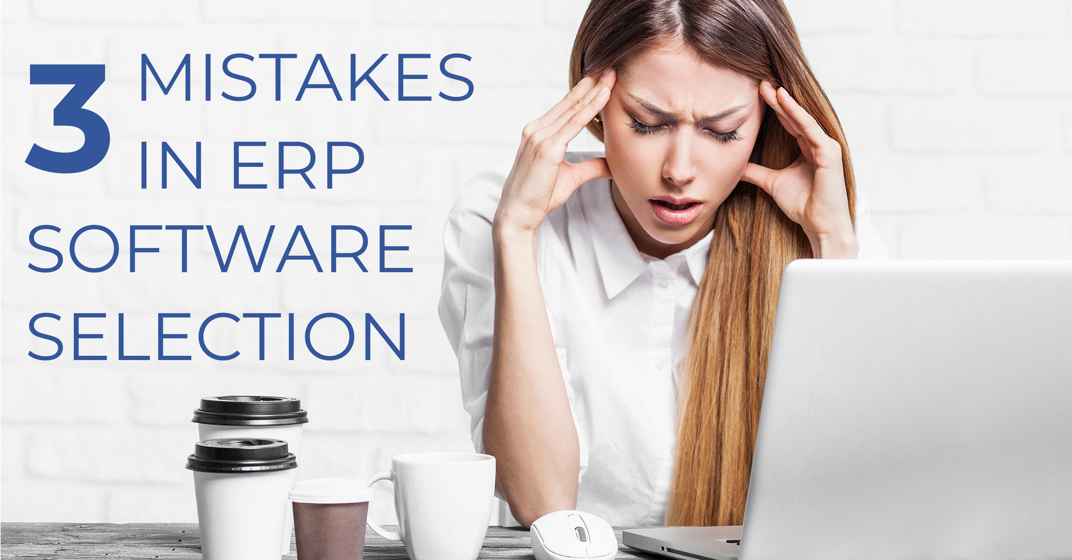 ERP Selection Mistakes