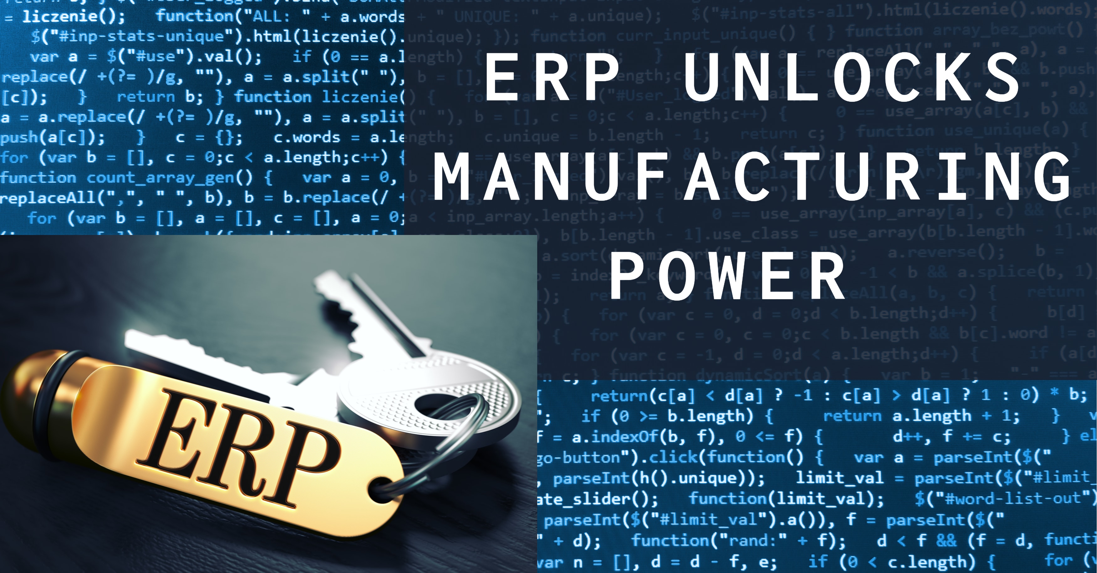 ERP Unlocks Manufacturing Power