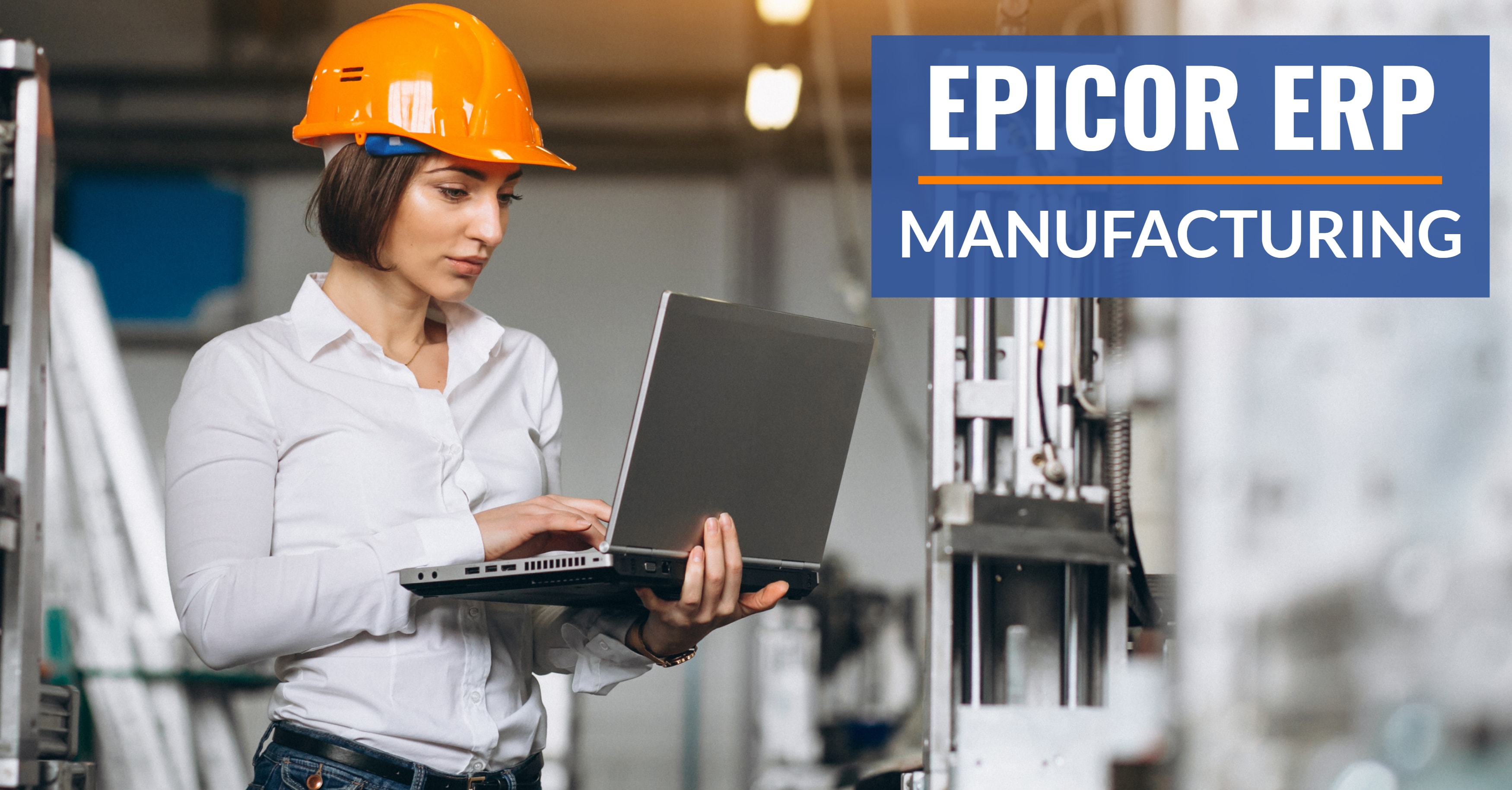 Manufacturing Epicor ERP