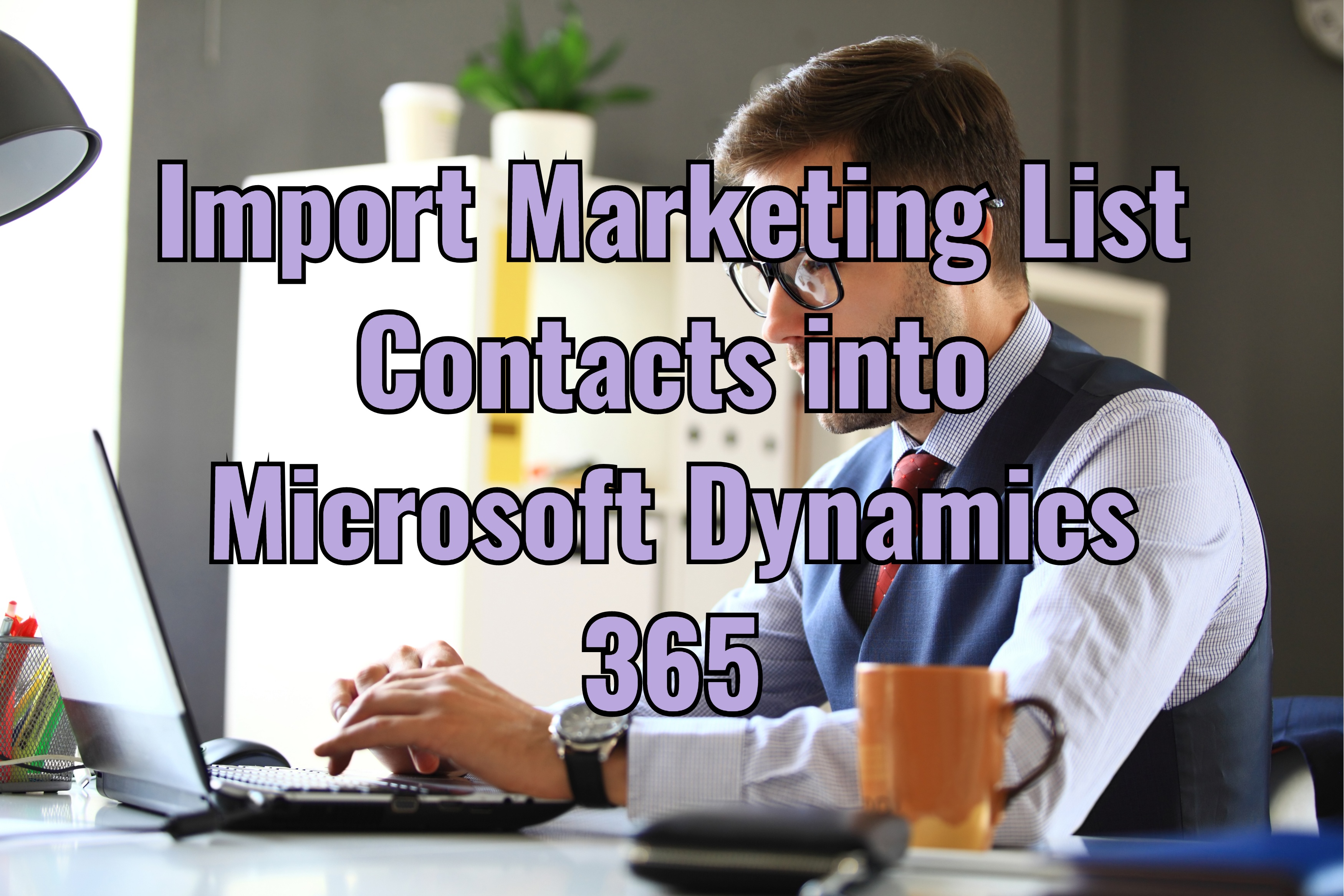 import marketing list contacts microsoft dynamics 365