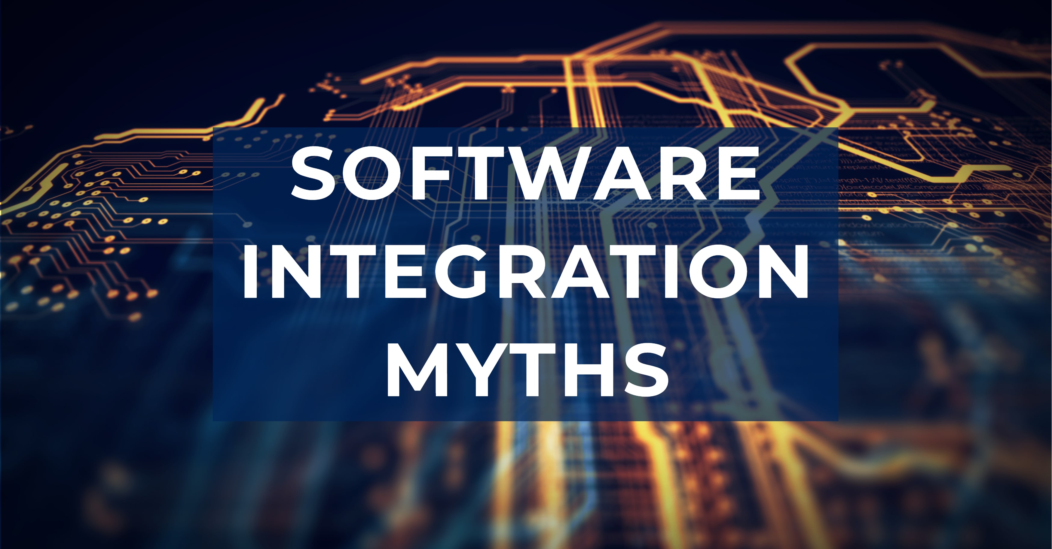 Software Integration Myths