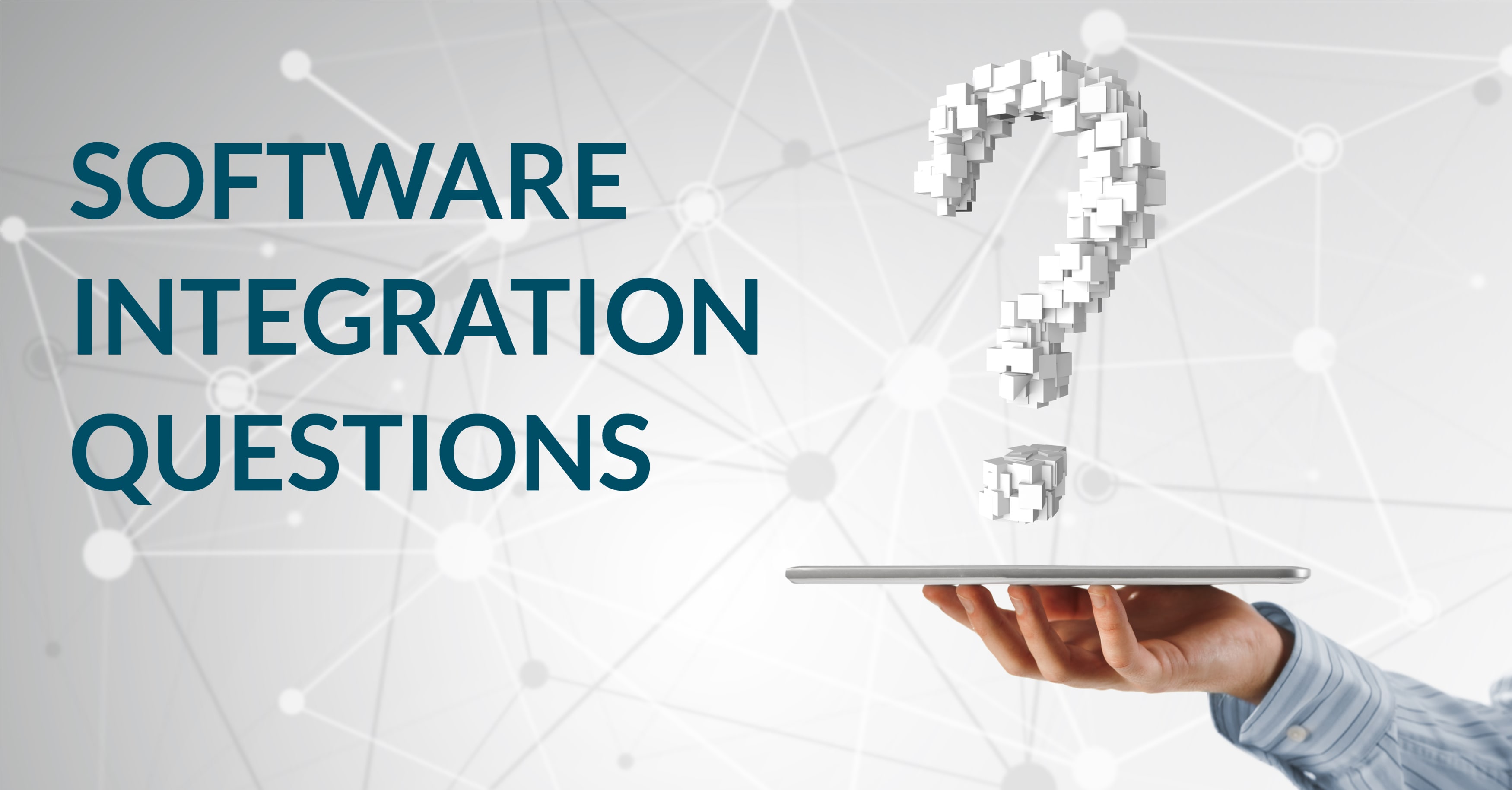Software Integration Questions