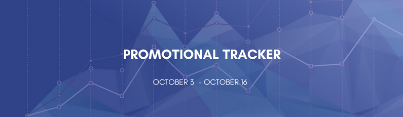 Promotional Tracker: October 3 - October 16