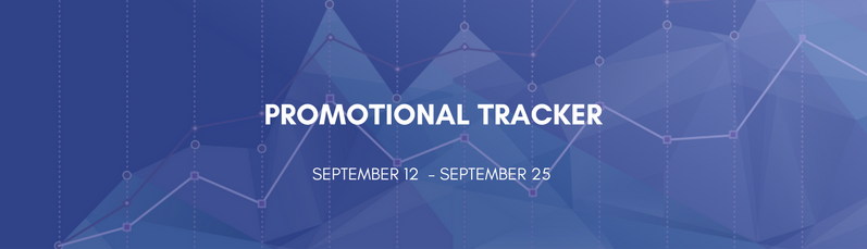 Promotional Tracker: September 12 - September 25