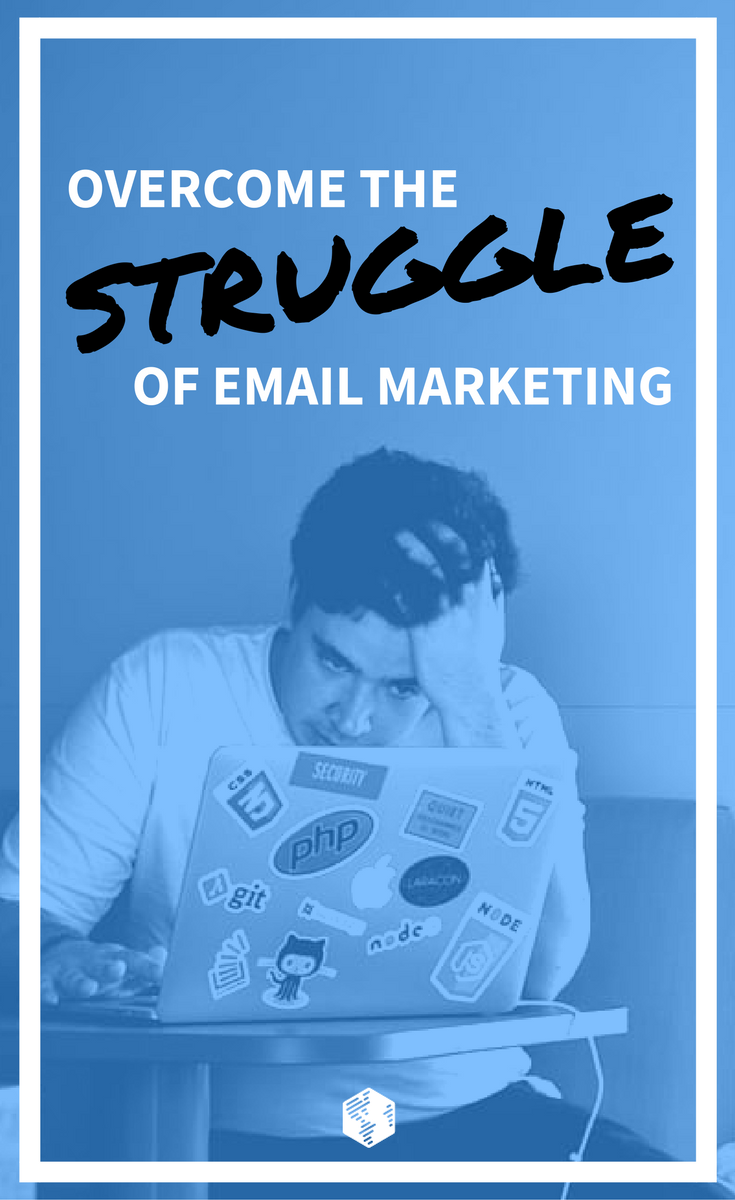 2 Strategies to Overcome the Struggle with Email Marketing | OneIMS