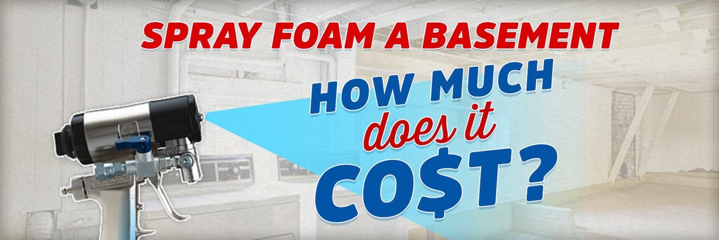 How Much Does It Cost To Spray Foam A Basement In 2022 - Cost To Spray Foam Basement Walls