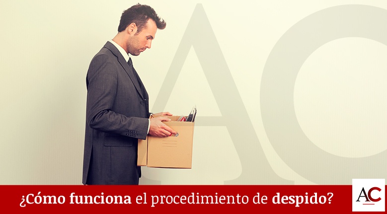 Como Funciona El Procedimiento De Despido