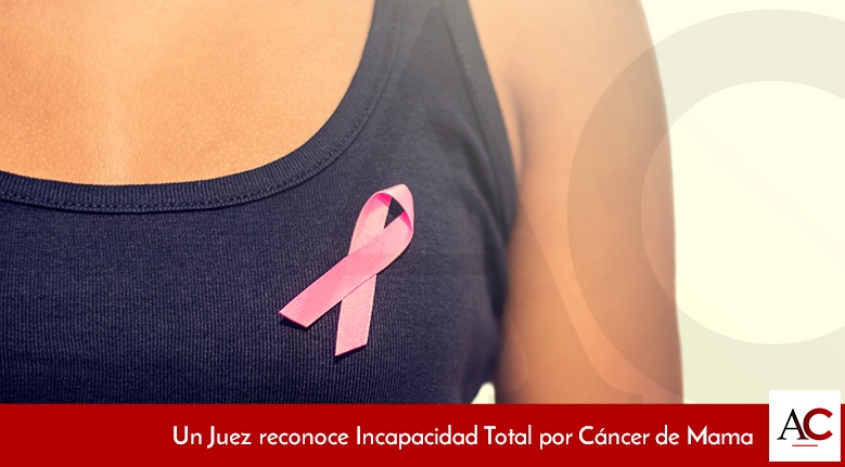 [Featured]-Un-Juez-reconoce-Incapacidad-Total-por-Cáncer-de-Mama
