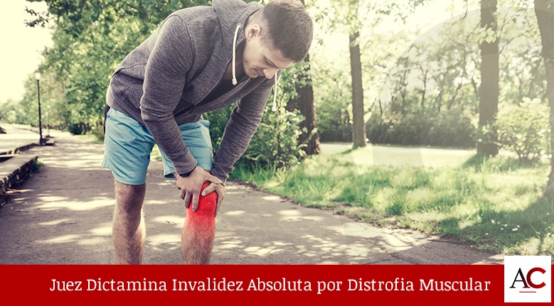 [Featured]-Juez-Dictamina-Invalidez-Absoluta-por-Distrofia-Muscular