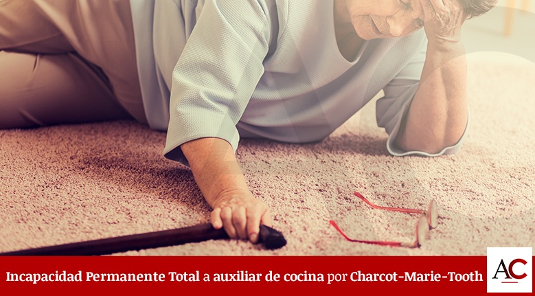 [Featured]-Incapacidad-Permanente-Total-por-Charcot-Marie-Tooth
