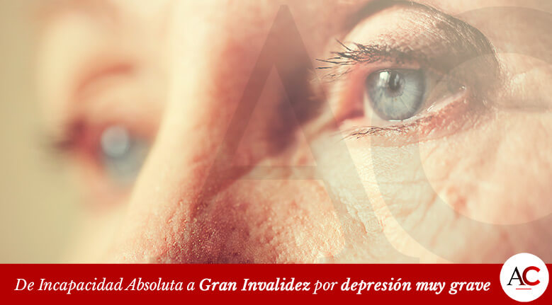 [FEATURED]-CE104-De-Absoluta-a-Gran-Invalidez-por-depresión-muy-grave