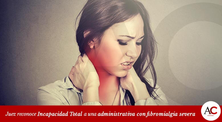 [Featured]-Incapacidad-Total-a-una-administrativa-con-fibromialgia-severa