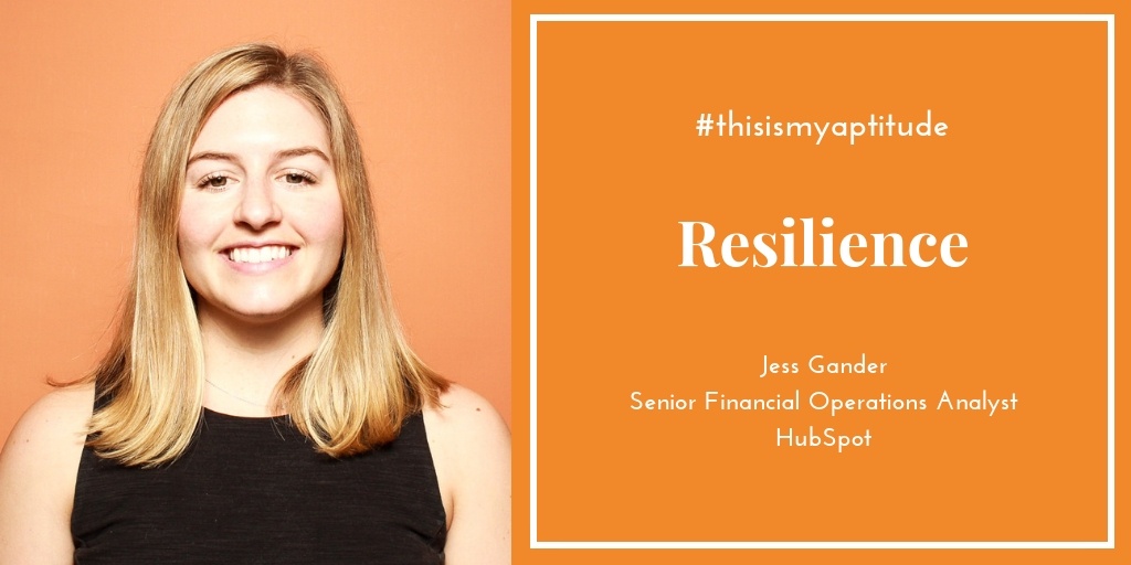 Resilience #thisismyaptitude - Jessica Gander, Hubspot