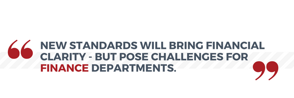 "New standards will bring financial clarity - but pose challenges for finance departments."