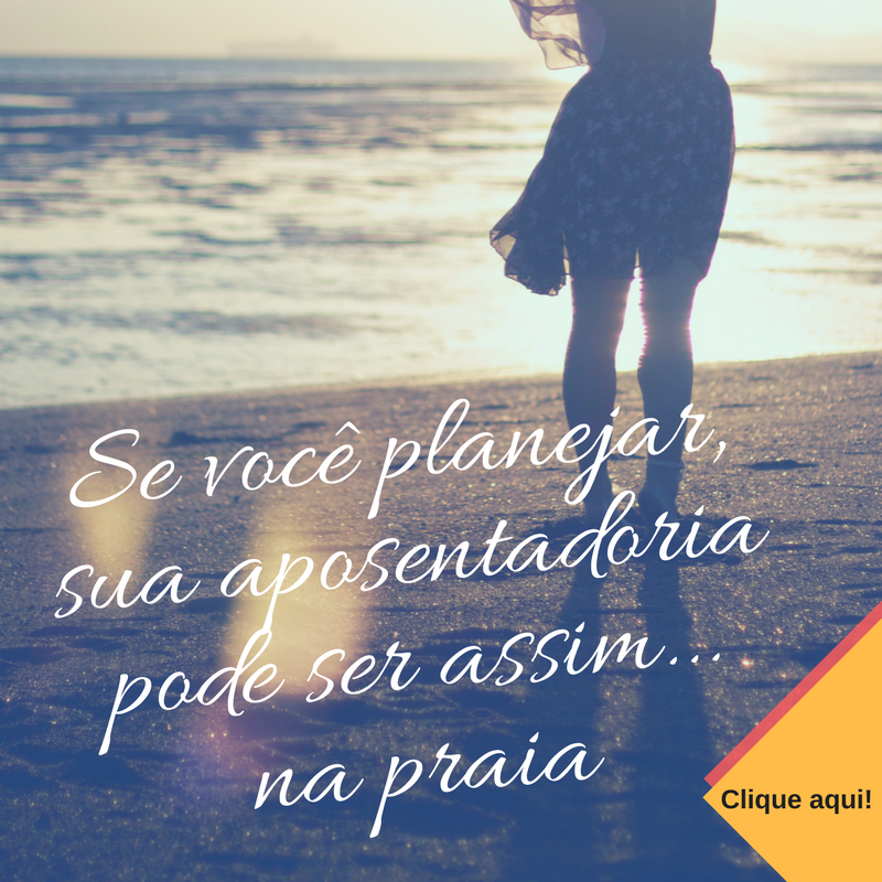 Se você planejar,sua aposentadoriapode ser assim... (3)