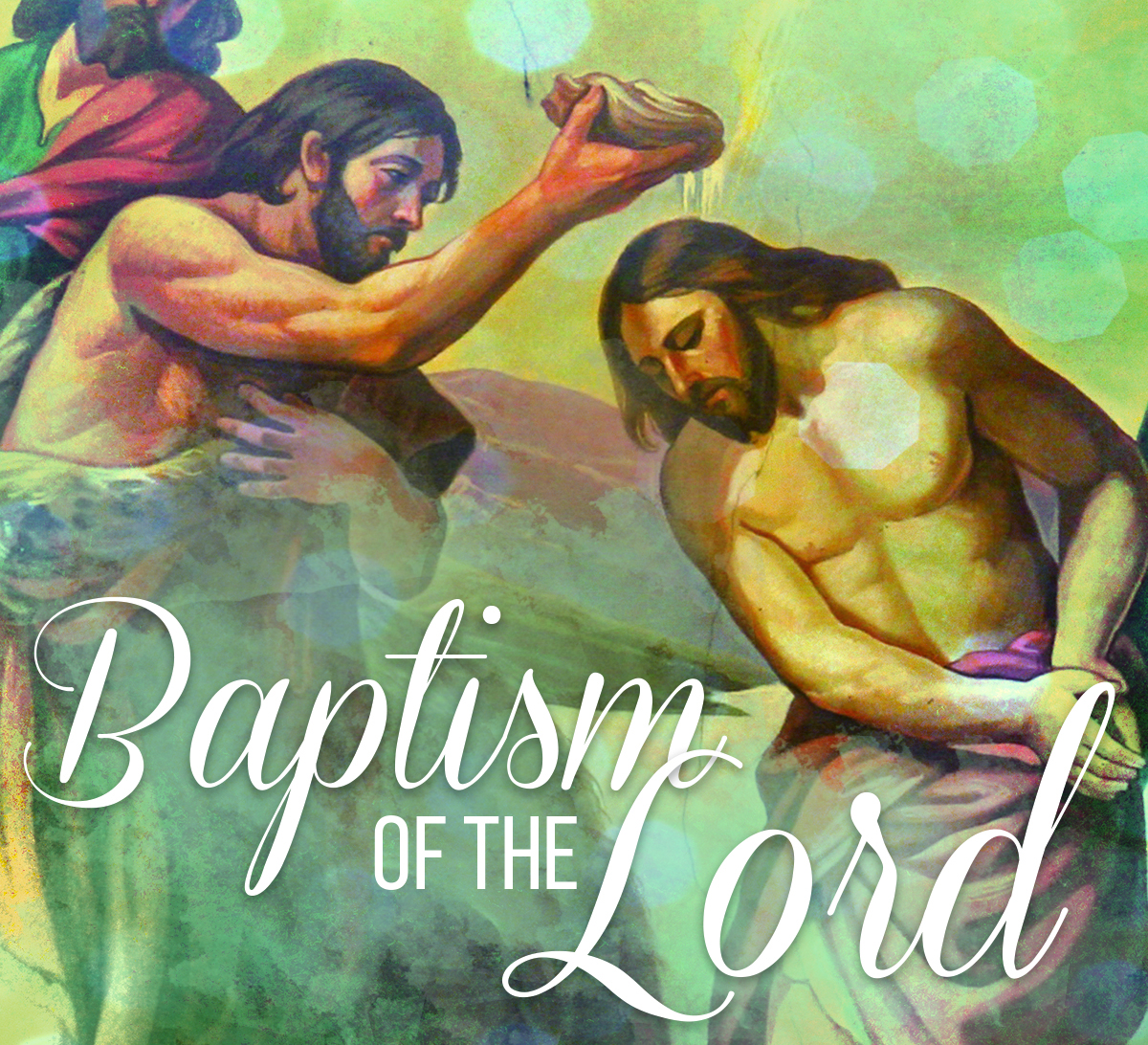Reflection for the Baptism of the Lord