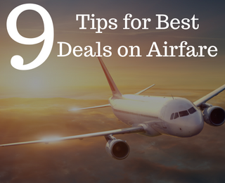 9 Tips for best airfare deals 