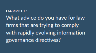 Advice for law firms trying to comply with evolving information governance directives