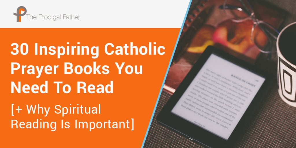 30 Inspiring Catholic Prayer Books You Need To Read