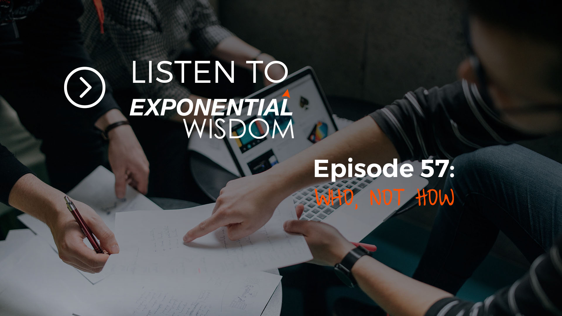 Who, Not How Podcast