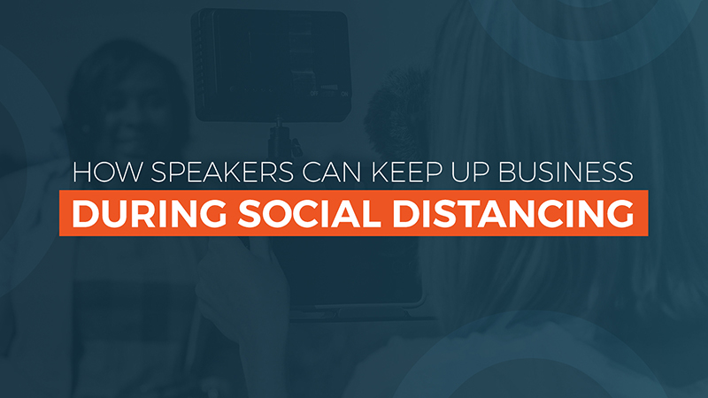 How Conference Speakers Can Keep Up Business During Social Distancing