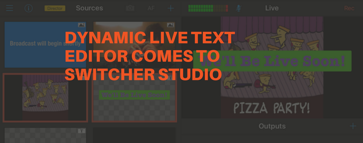 Add Text to Your Livestreams with Switcher's Dynamic Live Text Editor
