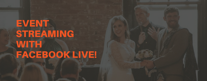 New Event Streaming With Facebook Live