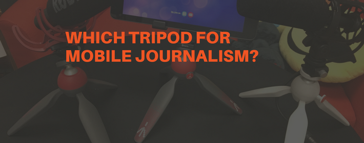 The Best Tripods for Mobile Livestreaming and Mobile Journalism