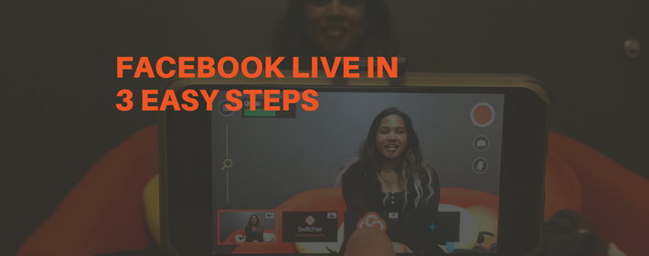 How to Stream Your First Facebook Live in 3 Steps