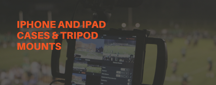 Mobile Cases & Tripod Mounts