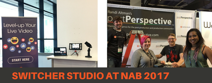 Switcher Studio Shows Latest Advances in Livestreaming at NAB 2017
