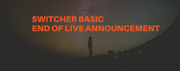 We're Discontinuing Switcher Basic to Focus on Switcher Studio