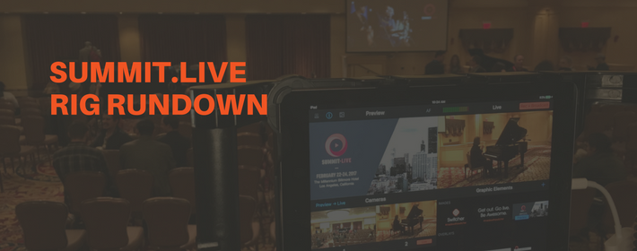 Our Livestreaming Rig from Summit.Live + How to Build One Yourself