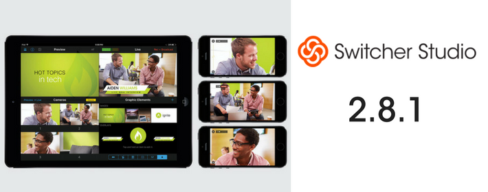 What's New in Switcher Studio 2.8.1 — Improved Livestream Quality
