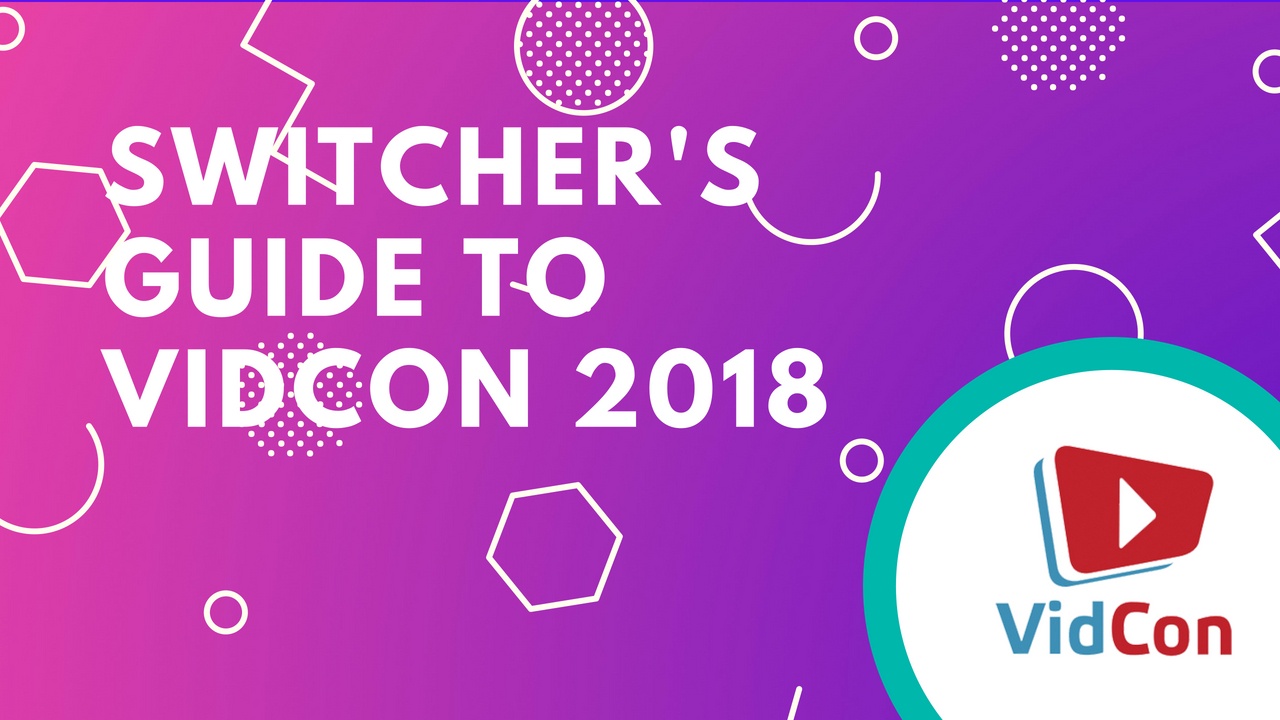 Switcher Studio’s VidCon 2018 Guide for Video Creators and Brands