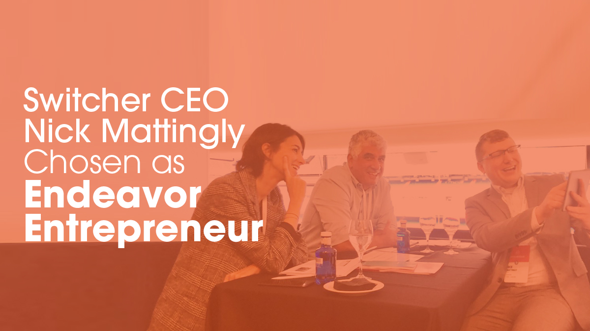 Switcher CEO Nick Mattingly Chosen as Endeavor Entrepreneur