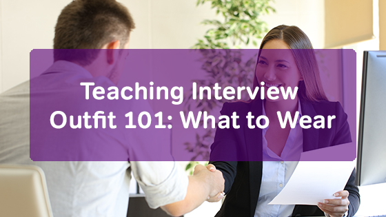 best interview outfits for teachers
