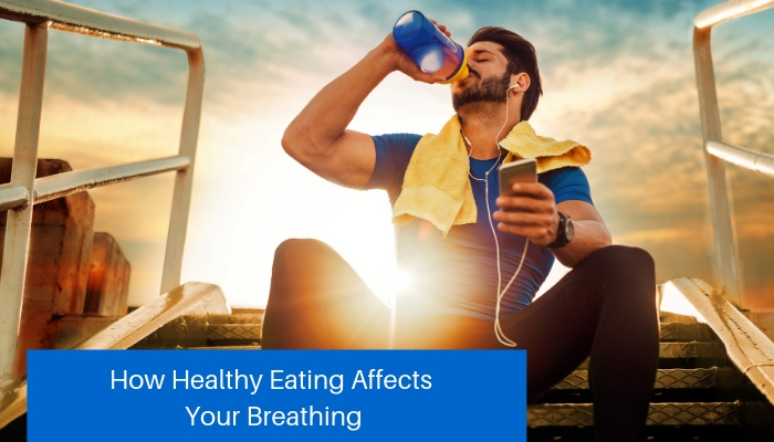 PowerLung - How Healthy Eating Affects Your Breathing
