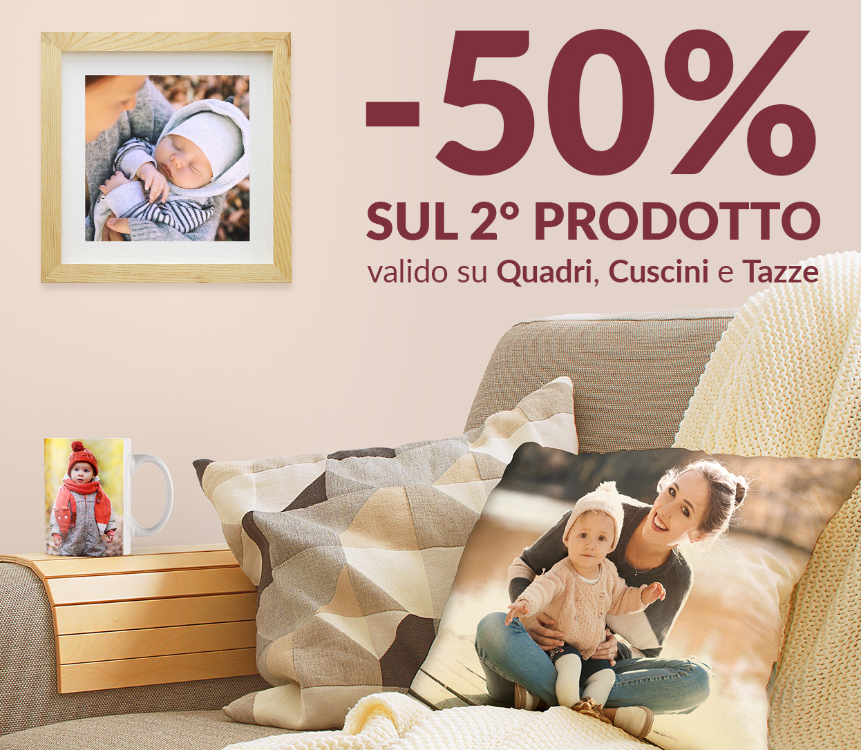 50% di sconto sul 2° Quadro, Cuscino o Tazza