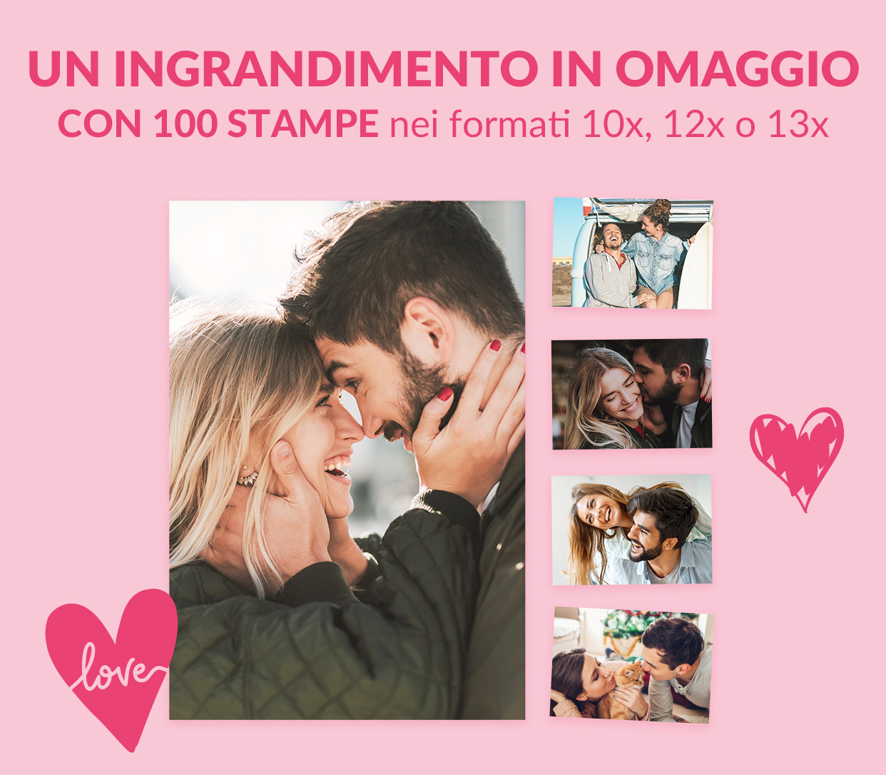Un Ingrandimento 30x40 o 30x45 in omaggio con 100 stampe