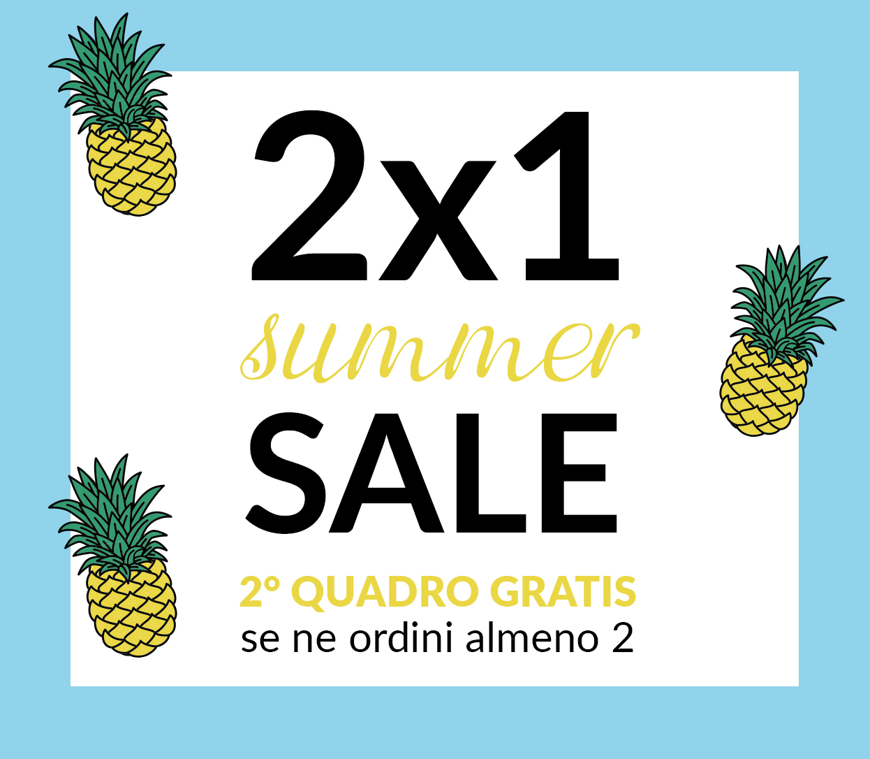 2° Quadro Gratis, se ne ordini almeno 2